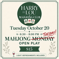Mahjong Open Play Tuesday October 20
