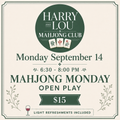 Mahjong Monday Sept 14 Open Play