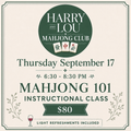 Mahjong 101 Thursday September 17