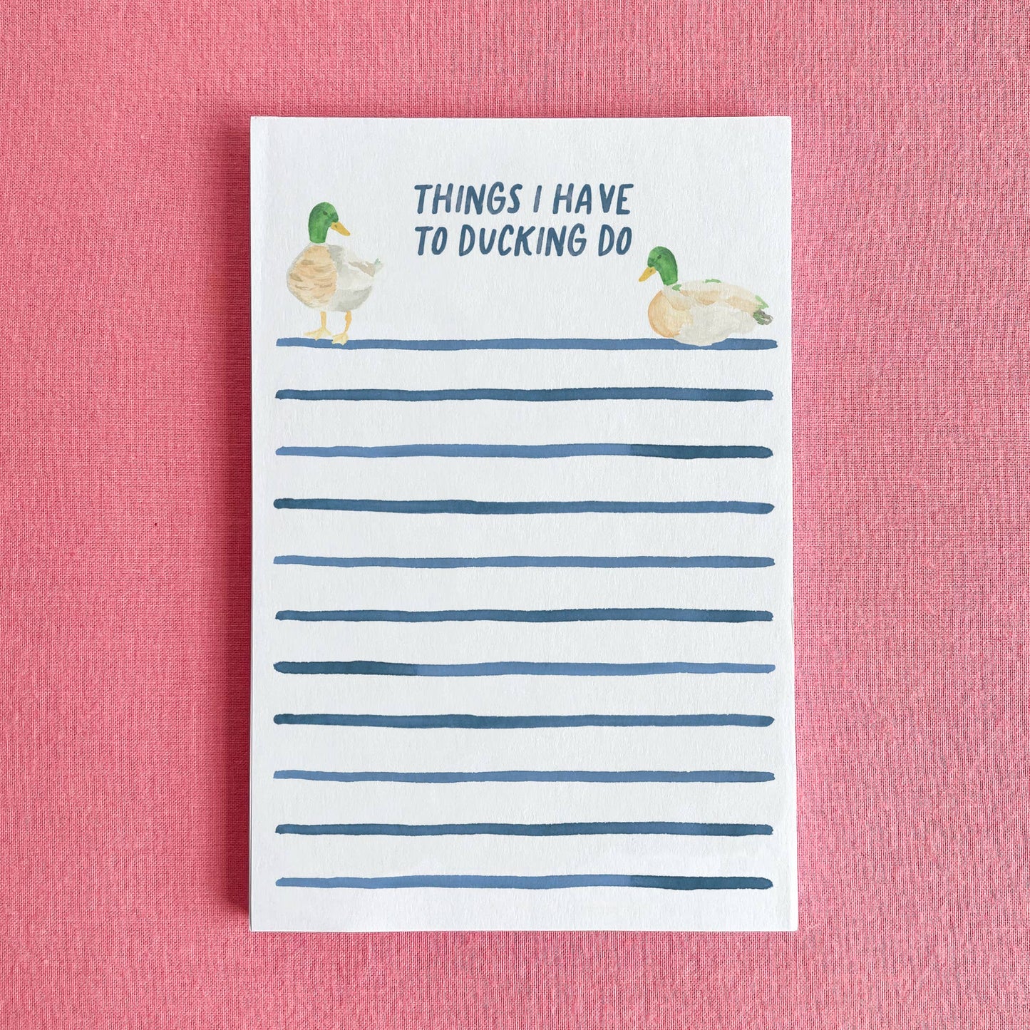 Things I Have To Ducking Do Notepad | Funny Duck Notepad